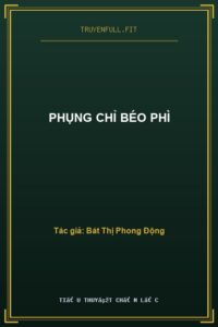Phụng Chỉ Béo Phì