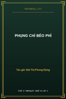 Phụng Chỉ Béo Phì