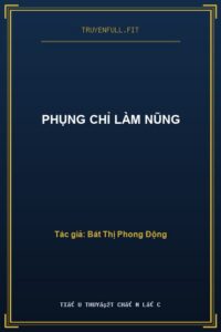 Phụng Chỉ Làm Nũng