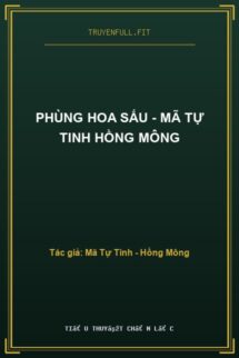 Phùng Hoa Sấu – Mã Tự Tinh Hồng Mông