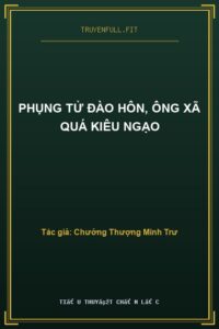 Phụng Tử Đào Hôn, Ông Xã Quá Kiêu Ngạo