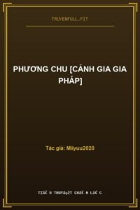 Phương Chu [Cảnh Gia Gia Pháp]