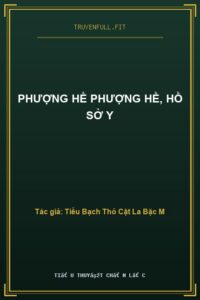 Phượng Hề Phượng Hề, Hồ Sở Y