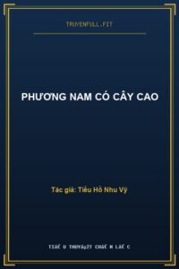 Phương Nam Có Cây Cao