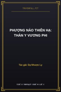 Phượng Náo Thiên Hạ: Thần Y Vương Phi