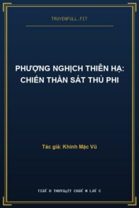 Phượng Nghịch Thiên Hạ: Chiến Thần Sát Thủ Phi