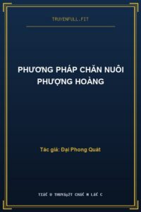 Phương Pháp Chăn Nuôi Phượng Hoàng