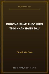 Phương Pháp Theo Đuổi Tình Nhân Hàng Đầu