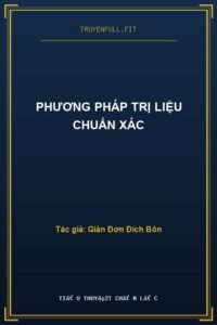 Phương Pháp Trị Liệu Chuẩn Xác