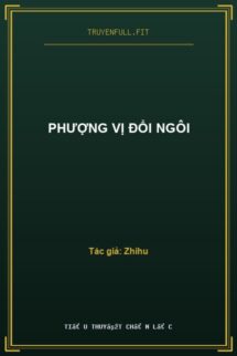 Phượng Vị Đổi Ngôi