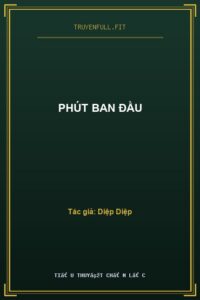 Phút Ban Đầu
