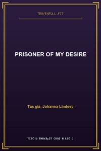 Prisoner Of My Desire