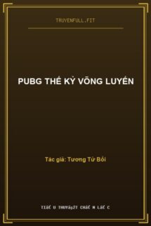 PUBG Thế Kỷ Võng Luyến