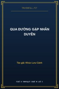 Qua Đường Gặp Nhân Duyên