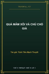 Quả Mâm Xôi Và Chú Chó Già