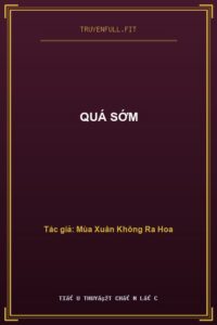 Quá Sớm
