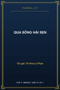 Qua Sông Hái Sen