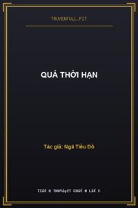 Quá Thời Hạn