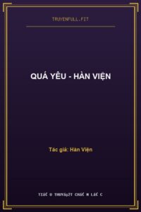 Quá Yêu – Hàn Viện