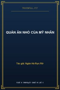 Quán Ăn Nhỏ Của Mỹ Nhân