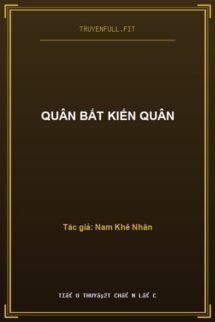 Quân Bất Kiến Quân