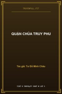 Quận Chúa Truy Phu