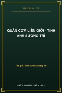 Quán Cơm Liên Giới – Tinh Ảnh Sương Trì