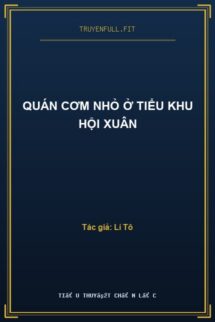 Quán Cơm Nhỏ Ở Tiểu Khu Hội Xuân