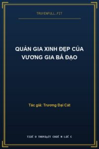 Quản Gia Xinh Đẹp Của Vương Gia Bá Đạo