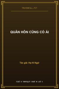 Quân Hôn Cũng Có Ái