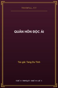 Quân Hôn Độc Ái