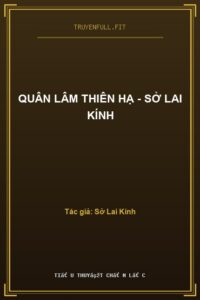 Quân Lâm Thiên Hạ – Sở Lai Kính