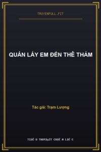 Quấn Lấy Em Đến Thê Thảm