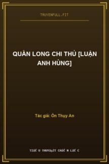 Quần Long Chi Thủ [Luận Anh Hùng]