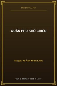 Quân Phu Khó Chiều