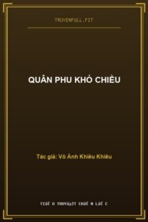 Quân Phu Khó Chiều