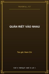 Quấn Riết Vào Nhau
