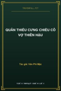 Quân Thiếu Cưng Chiều Cô Vợ Thiên Hậu
