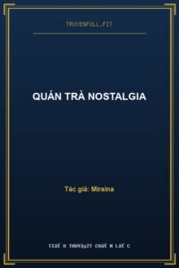 Quán Trà Nostalgia