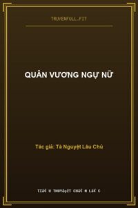 Quân Vương Ngự Nữ