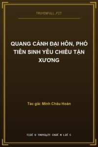 Quang Cảnh Đại Hôn, Phó Tiên Sinh Yêu Chiều Tận Xương
