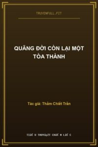 Quãng Đời Còn Lại Một Tòa Thành