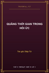 Quãng Thời Gian Trong Hồi Ức