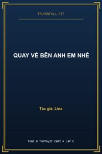 Quay Về Bên Anh Em Nhé