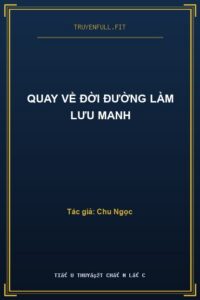 Quay Về Đời Đường Làm Lưu Manh