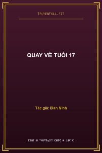 Quay Về Tuổi 17