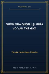 Quởn Qua Quởn Lại Giữa Vô Vàn Thế Giới