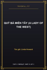 Quý Bà Miền Tây (A Lady Of The West)