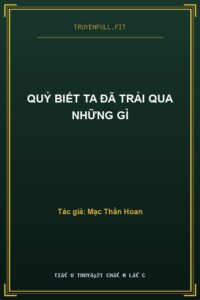 Quỷ Biết Ta Đã Trải Qua Những Gì