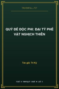 Quỷ Đế Độc Phi: Đại Tỷ Phế Vật Nghịch Thiên